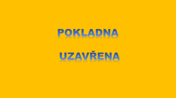 Pokladna uzavřena